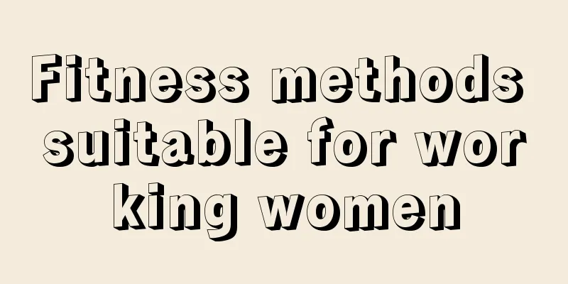 Fitness methods suitable for working women