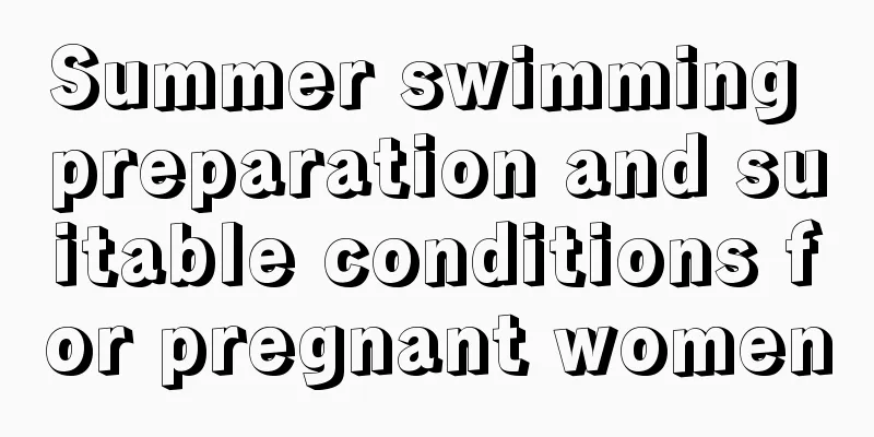 Summer swimming preparation and suitable conditions for pregnant women